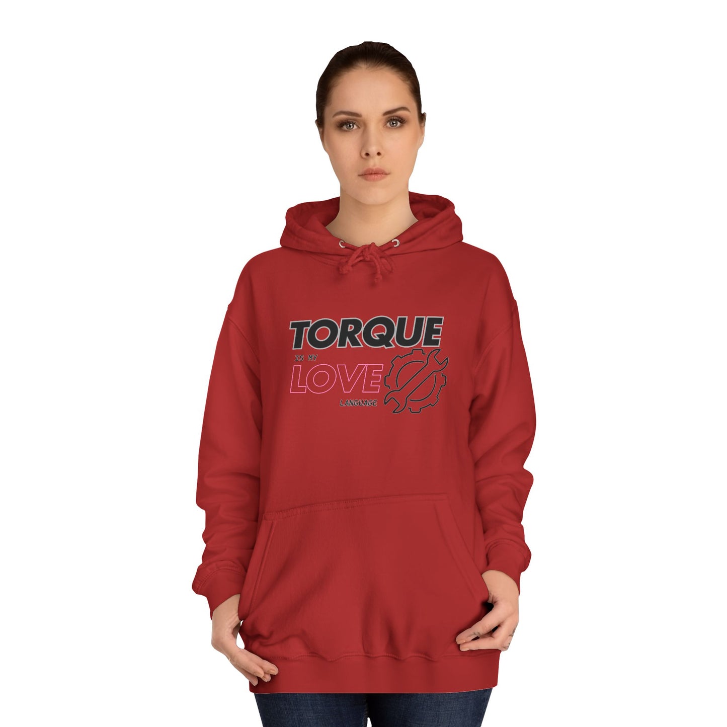 Torque Is My Love Language Campus Comfort Hood